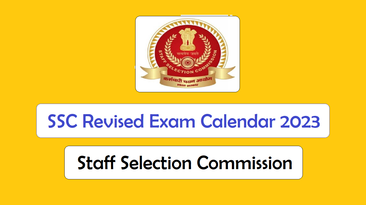 SSC Revised Exam Calendar 2023
