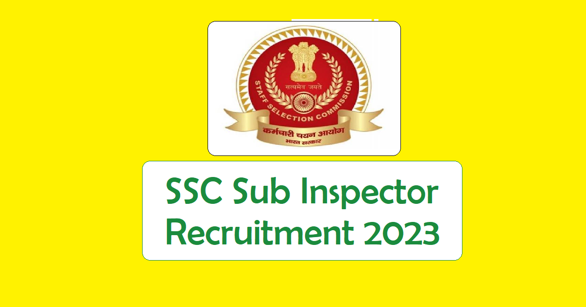 SSC Sub Inspector Recruitment 2023